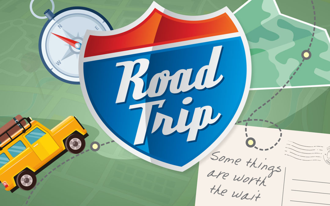 Road Trip – Some things are worth the wait